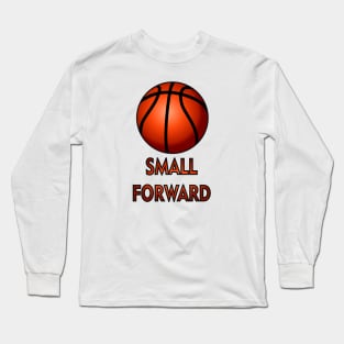 Basketball Small Forward Long Sleeve T-Shirt